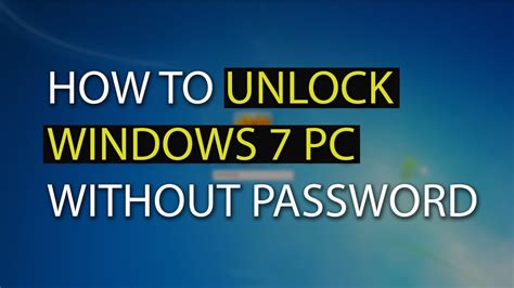 How To Unlock Windows 7 Password Without Software